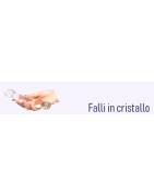 falli in cristallo